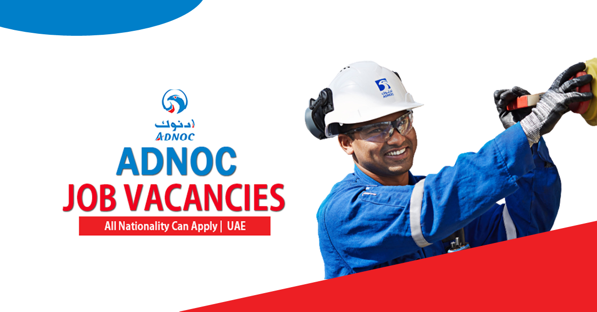 latest-adnoc-jobs-in-uae-abu-dhabi-april-2020