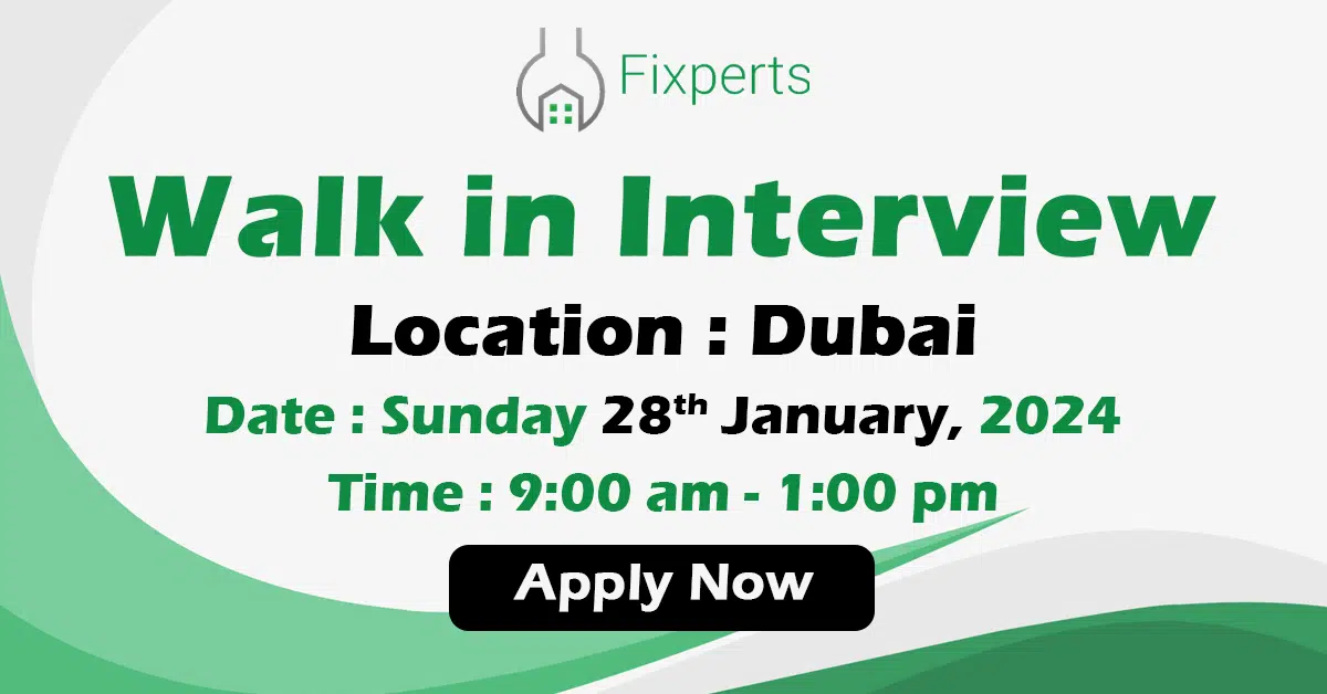 Fixperts Walk in Interview Dubai - Wedado