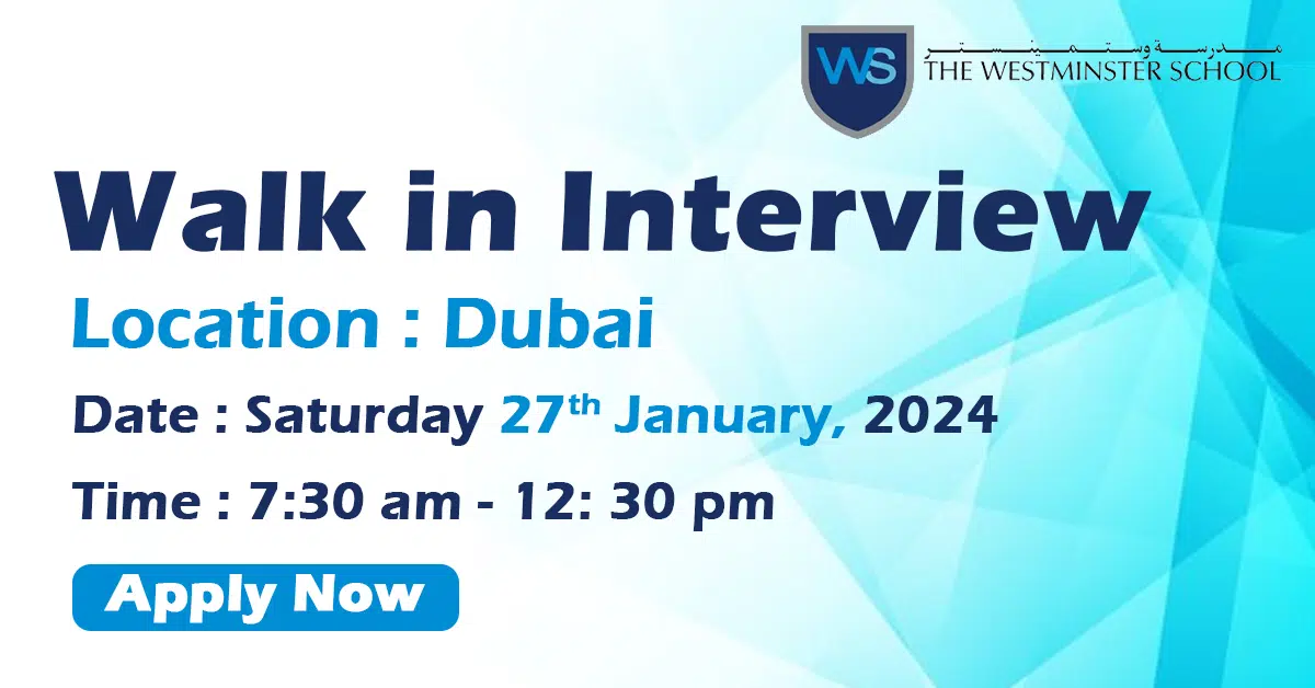 Westminster School Walk in Interview Dubai - Wedado