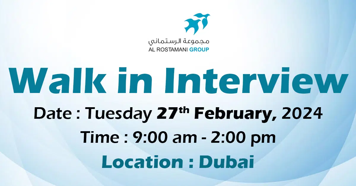 Al Rostamani Group Walk in Interview Dubai | February,2024